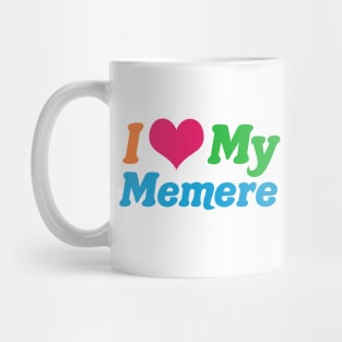 I Love My Memere Mug